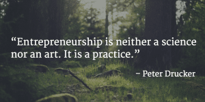 quote-entrepreneurship-neither-science-nor-art-peter-drucker